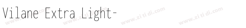 Vilane Extra Light字体转换